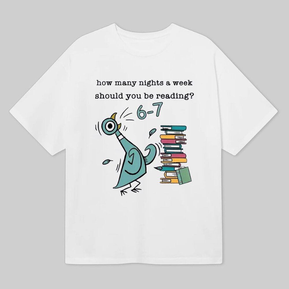 How Many Nights A Week Should You Be Reading 6-7 T-Shirt